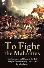 To Fight the Mahrattas