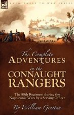 Complete Adventures in the Connaught Rangers