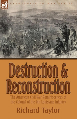 Destruction and Reconstruction