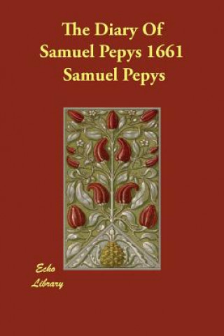 Diary Of Samuel Pepys 1661