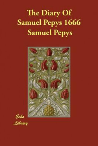 Diary Of Samuel Pepys 1666