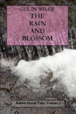 Rain and Blossom (Rabbit Brook Tales Volume 2)