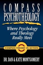 Compass Psychotheology: Where Psychology and Theology Really Meet