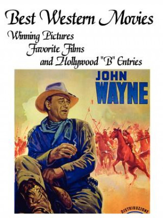 Best Western Movies: Winning Pictures, Favorite Films and Hollywood 