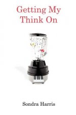 Getting My Think On