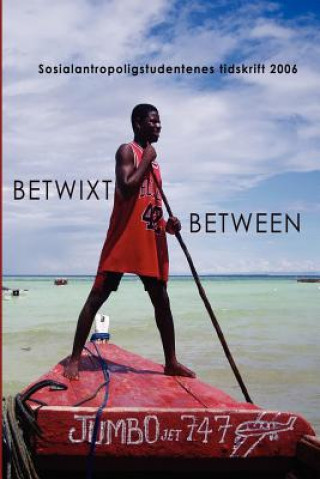 Betwixt and Between 2006