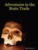 Adventures in the Brain Trade