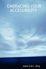 Embracing Your Accessibility