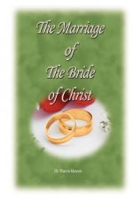Marriage of the Bride of Christ