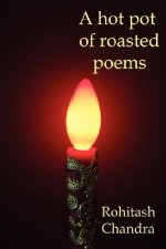 Hot Pot OF Roasted Poems