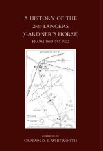 History of the 2nd Lancers (gardner's Horse)from 1809-1922