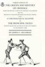 Brief Display of the Origin and History of Ordeals; (and a History of Duels)