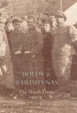 Bolos and Barishynas (Archangel 1919)
