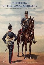 History of the Royal Artillery from the Indian Mutiny to the Great War