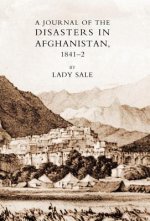 Journal of the Disasters in Afghanistan 1841-42