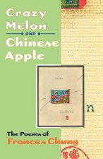 Crazy Melon and Chinese Apple