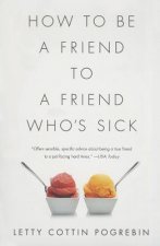 How to Be a Friend to a Friend Who's Sick
