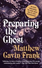 Preparing the Ghost - An Essay Concerning the Giant Squid and its First Photographer