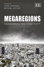 Megaregions - Globalization's New Urban Form?