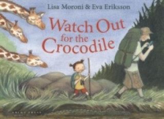 Watch Out for the Crocodile