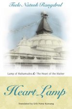 Heart Lamp: Lamp of Mahamudra and Heart of the Matter