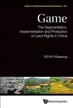 Game: The Segmentation, Implementation And Protection Of Land Rights In China