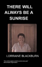 There Will Always be a Sunrise