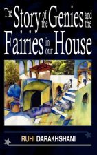 Story of the Genies and the Fairies in Our House