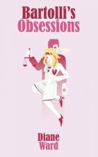 Bartolli's Obsessions