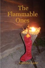 Flammable Ones