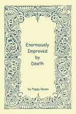 Enormously Improved by Death