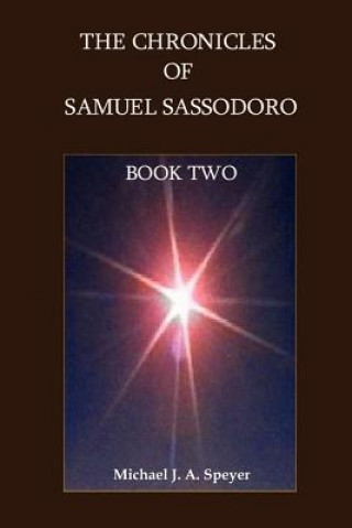 Chronicles of Samuel Sassodoro, Book Two