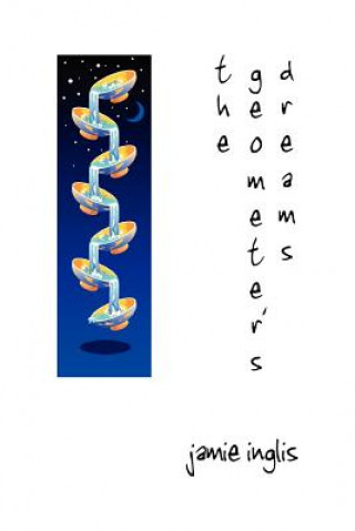 Geometer's Dreams