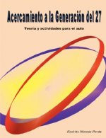 Acercamiento a La Generacion Del 27