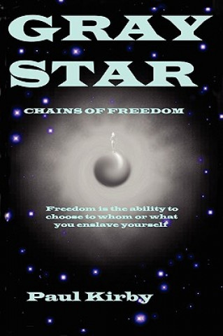 GRAY STAR Chains of Freedom