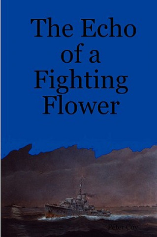 Echo of a Fighting Flower