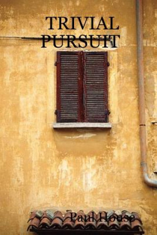 Trivial Pursuit (House,Paul)(Puha kötésű)