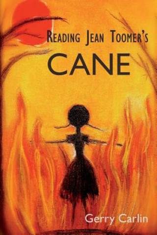 Reading Jean Toomer's Cane