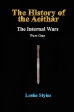 History of the Aeithar - The Internal Wars - Part One