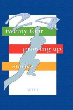 24 Growing Up Stories