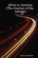 Africa to America (The Journey of the Talents)