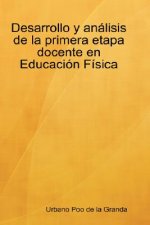 Desarrollo Y Analisis De La Primera Etapa Docente En Educacion Fisica