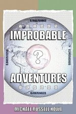Improbable Adventures: the Cheese-twistingly Exciting Escapades of a Funky Douglas Adams Fan