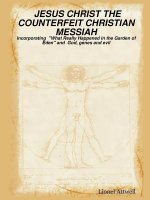 JESUS CHRIST THE COUNTERFEIT CHRISTIAN MESSIAH - Incorporating 