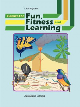 Games for Fun, Fitness and Learning