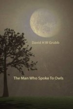 Man Who Spoke to Owls