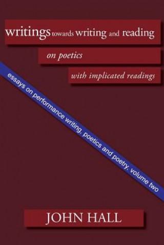 Essays on Performance Writing, Poetics and Poetry