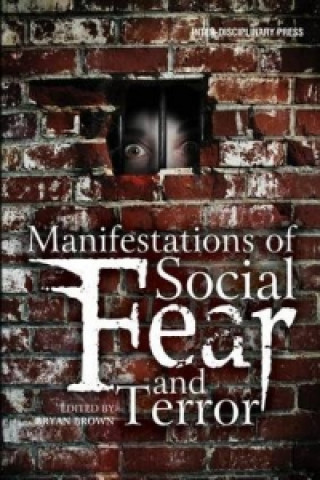 Manifestations of Social Fear and Terror