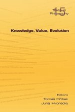 Knowledge, Value, Evolution