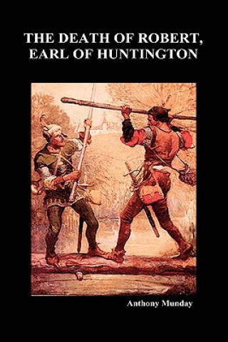 Death of Robert Earl of Huntington (Hardback)